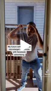 TikTok: My future self seeing me microtarget audiences with Facebook Ads
