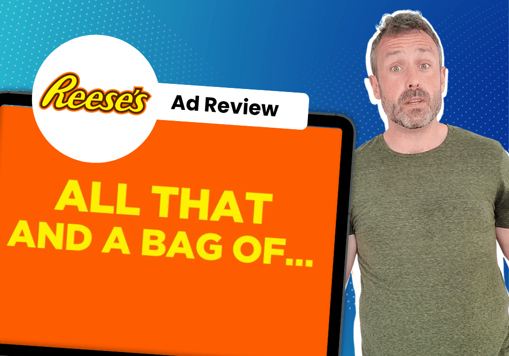 Reese's Ad Review: Why this ad is not getting king-sized results