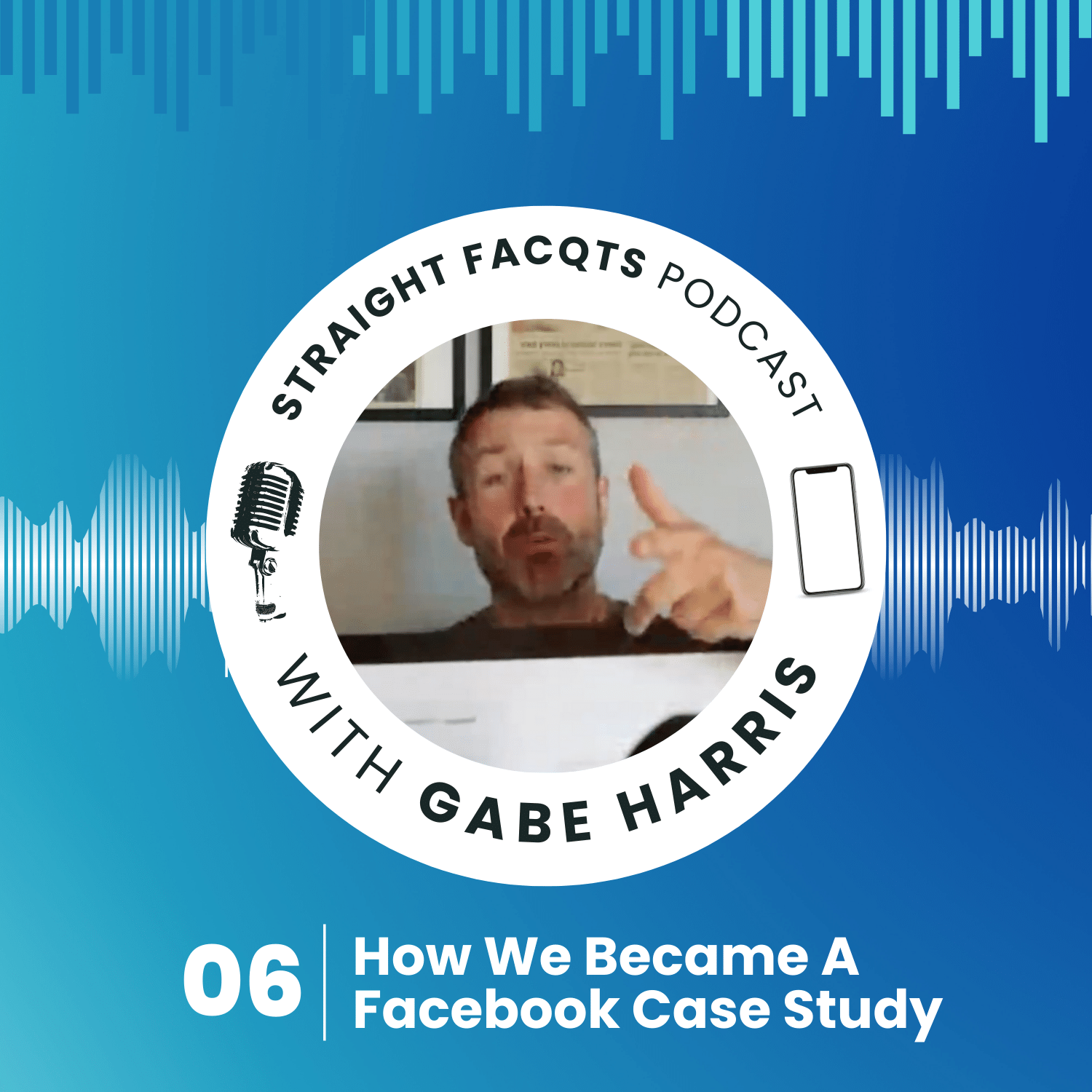 How We Became A Facebook Case Study | Straight Facqts Ep. 6